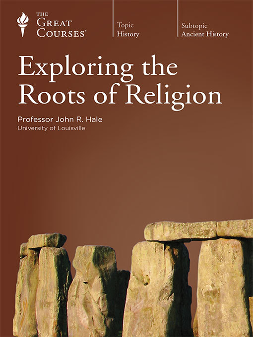 Title details for Exploring the Roots of Religion by John R. Hale - Available